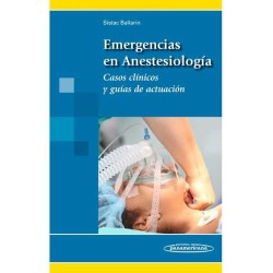 Emergencias en Anestesiología Casos clínicos y guías de Actuación