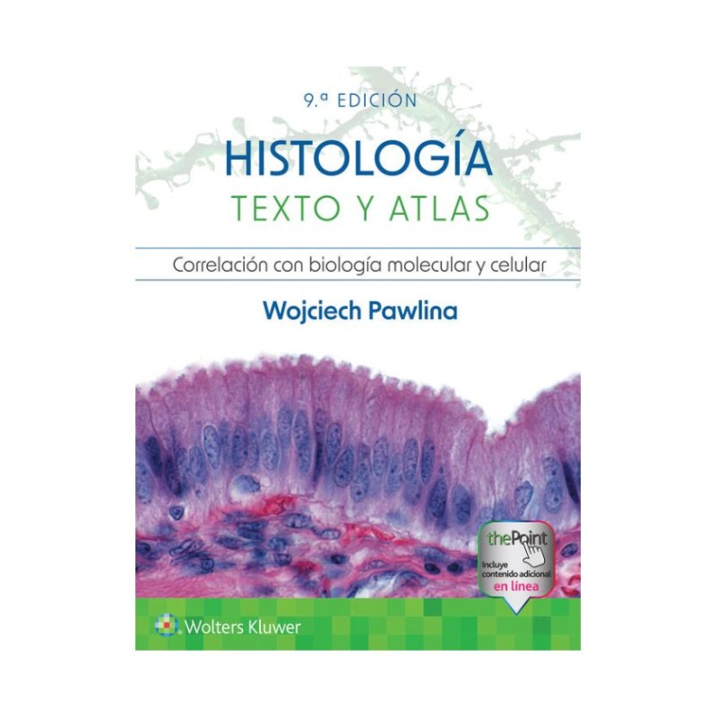 Histología Texto y Atlas 9 Ed