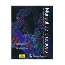 Manual de Prácticas de Laboratorio de Biología Celular y Genética Molecular