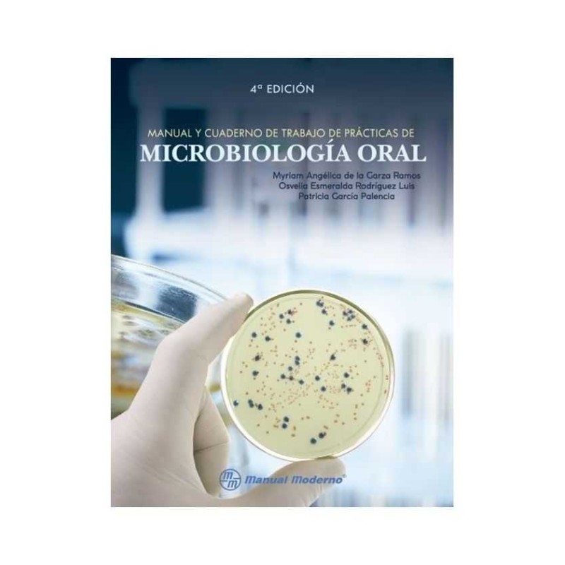 Manual y Cuaderno de Trabajo de Prácticas de Microbiología Oral